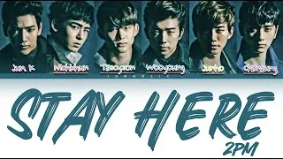 Thumbnail: 2PM (ツーピーエム) - Stay Here [Colour Coded Lyrics/Kanji/Rom/Eng]