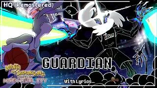 Thumbnail: GUARDIAN WITH LYRICS - Month of Shenanigans: Month of High Quality
