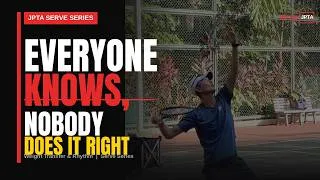 Thumbnail: The Serve Tip Everyone Knows — But Nobody Does Right: Weight Transfer & Rhythm