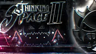 Thumbnail: 【4K】  NEW TOP 1. "Thinking Space II" by CairoX & more | Geometry Dash 2.2