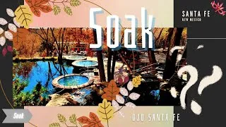 Thumbnail: Fall Winter Wonder-Escape in the Desert: SOAK - OJO SANTA FE | Unique Hot Springs in New Mexico