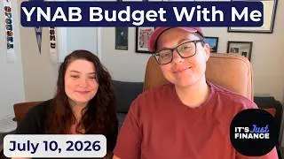Thumbnail: YNAB Budget With Me | July 10, 2026 budget our paychecks