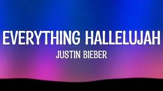 Thumbnail: Justin Bieber - EVERYTHING HALLELUJAH (Lyrics)