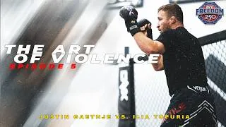 Thumbnail: The Art of Violence - EPISODE 5 (UFC FREEDOM 250 Justin Gaethje VS. Ilia Topuria)