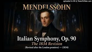 Thumbnail: Mendelssohn - ( Italian ) Symphony No. 4 in A major, Op. 90 ( 1834 Revision )