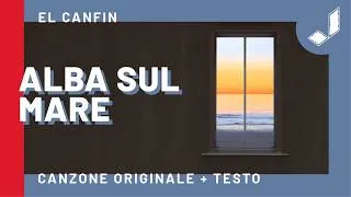 Thumbnail: ALBA SUL MARE - El Canfin (Canzone Originale) 🌊