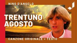 Thumbnail: TRENTUNO AGOSTO - Nino D'Angelo (Canzone originale con Testo)