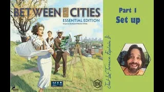 Thumbnail: Between Two Cities (Essential Edition) - Part 1: game set up | JLTEI