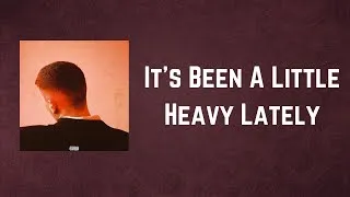 Thumbnail: Joesef - t’s Been A Little Heavy Lately (Lyrics)