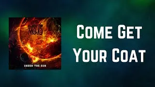 Thumbnail: Blacktop Mojo - Come Get Your Coat (Lyrics)