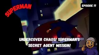 Thumbnail: Undercover Chaos! Superman's Secret Agent Mission!