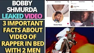 Thumbnail: 3 Important Facts About Rapper Bobby Shmurda Video Of Him In Bed With A Man Xavier Raza