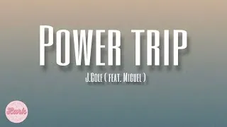 Thumbnail: Power Trip - J.cole(feat. Miguel) (Lyrics)