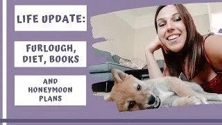 Thumbnail: MY LIFE UPDATE: CABIN CREW FURLOUGH, PUPPY, DIET, BOOKS. HONEYMOON PLANS AND MY ETSY SHOP