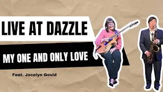Thumbnail: My One and Only Love feat. Jocelyn Gould