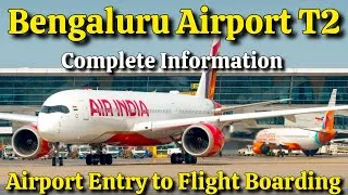 Thumbnail: Bangalore Airport Terminal 2 Complete Information 