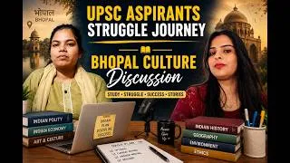 Thumbnail: UPSC Journey: Struggles, Dreams & Reality | Bhopal Culture Struggle, Preparation & Dreams & Reality