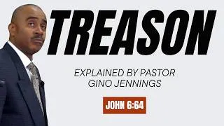 Thumbnail: Pastor Gino Jennings - To Leave God Is The Worst Act Of Treason (John 6:64)