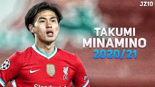Thumbnail: Takumi Minamino 南野 拓実 2020/21 - Insane Goals, Skills & Dribbling | HD