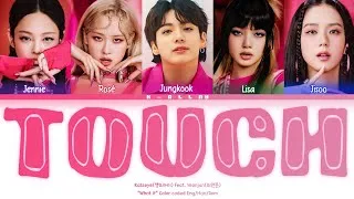 Thumbnail: How would Blackpink feat. Jungkook sing 'TOUCH' by KATESYE lyrics(color coded Eng/Han/Rom)