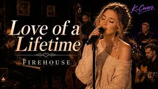 Thumbnail: Love of a Lifetime – FireHouse | Female R&B/Jazz Cover | Lyrics