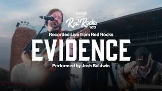 Thumbnail: Josh Baldwin - Evidence || Exclusive K-LOVE Performance Live from Red Rocks
