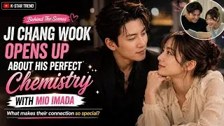 Thumbnail: 🔥 Ji Chang Wook Opens Up About His UNBELIEVABLE Chemistry With Mio Imada! 😍