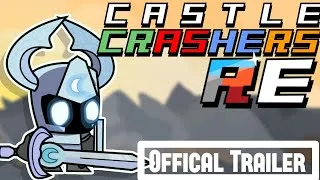 Thumbnail: Castle Crashers RE | Official Trailer 6 (Announcement)