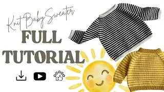 Thumbnail: How to Knit a Striped Baby Sweater! FULL TUTORIAL // Beginner Friendly Knitting Tutorial