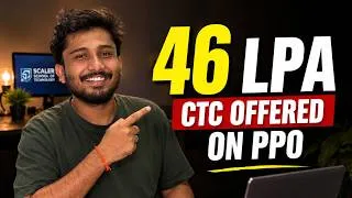 Thumbnail: Got a 46 LPA CTC offer through PPO 😳 — but how? Scaler SST Reality Check (NSET 2026)