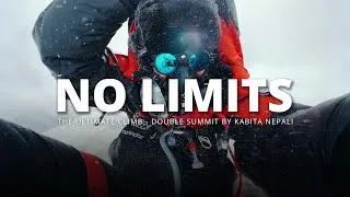 Thumbnail: No Limits - The Ultimate Climb | Everest - Lhotse Double Summit | Kabita Nepali | Trailer 4K