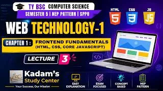 Thumbnail: TY BCS || Sem 5 || Web Technology-I || 1. Frontend Fundamentals (HTML,CSS,Core JavaScript) || Lec 3