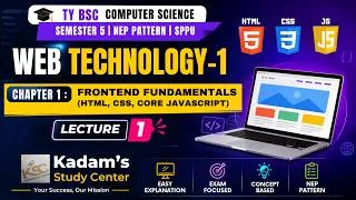 Thumbnail: TY BCS || Sem 5 || Web Technology-I || 1. Frontend Fundamentals (HTML,CSS,Core JavaScript) || Lec 1