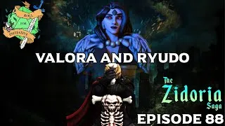 Thumbnail: Valora and Ryudo - D&D | The Zidoria Saga - Episode 88