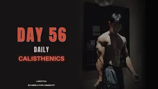 Thumbnail: Calisthenics Session 56 | Trust the process