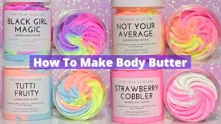 Thumbnail: HOW TO MAKE WHIPPED BODY BUTTER | LAUNCH DAY 2021
