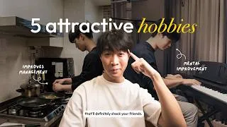 Thumbnail: 5 attractive hobbies to learn that’ll shock your friends when they see you again.