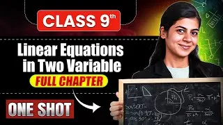 Thumbnail: Linear Equations in Two Variable | Class 9th | One Shot Video
