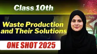 Thumbnail: Waste Production and Their Solutions | Class 10th CBSE