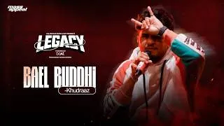 Thumbnail: BAEL BUDDHI | KHUDRAAZ | LEGACY