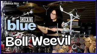 Thumbnail: Shocking Blue - Boll Weevil || Drum cover by KALONICA NICX
