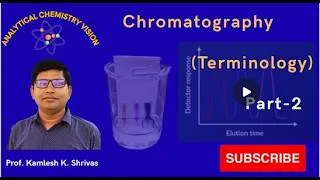 Thumbnail: Chromatography (Terminology), Part 2