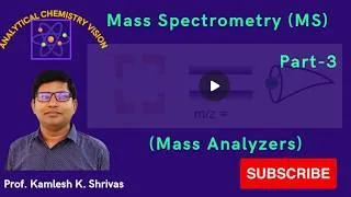 Thumbnail: Mass Spectrometry, Part 3 (Mass Analyzers)