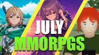 Thumbnail: MMORPGS COMING IN JULY (MMO MONTHLY)