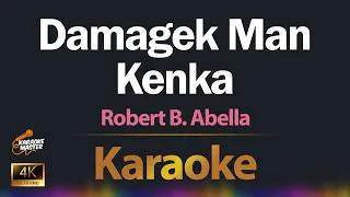 Thumbnail: Damagek Man Kenka - Robert B  Abella KARAOKE