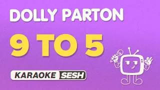 Thumbnail: Dolly Parton - 9 to 5 (Karaoke)
