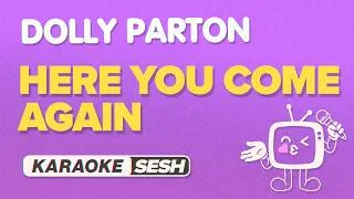 Thumbnail: Dolly Parton - Here You Come Again (Karaoke)