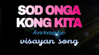 Thumbnail: SOD ONGA KONG KITA visayan song karaoke