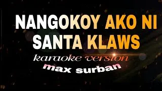 Thumbnail: NANGOKOY AKO NI SANTA KLAWS  karaoke by max surban