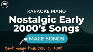 Thumbnail: Early 2000’s Medley | Male Songs (HD Piano Karaoke with Lyrics)